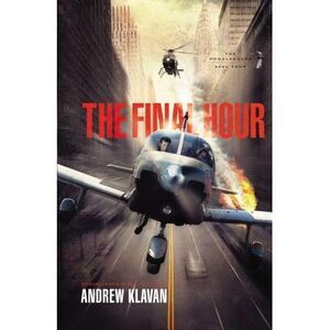The Final Hour -- Andrew Klavan